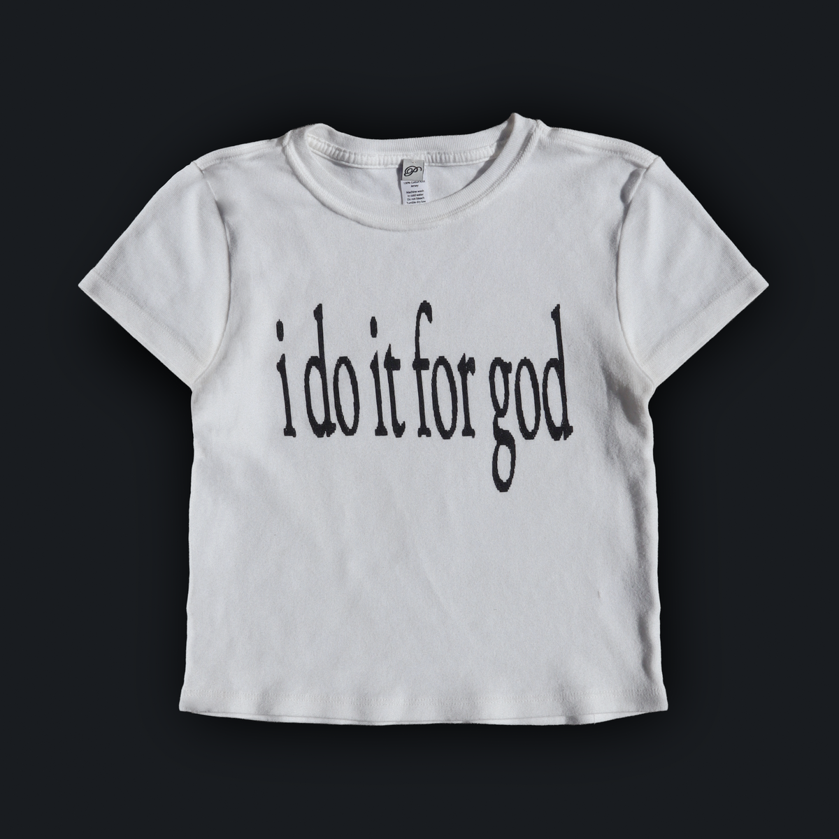 "I DO IT FOR GOD" BABY TEE